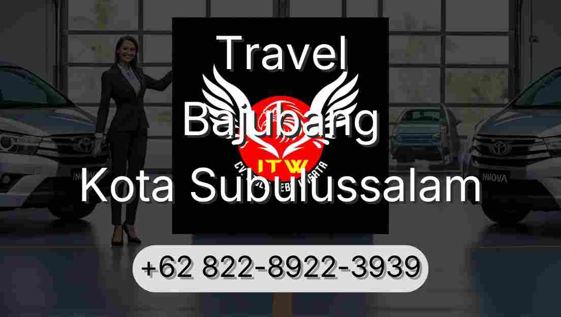 Travel Bajubang Kota Subulussalam