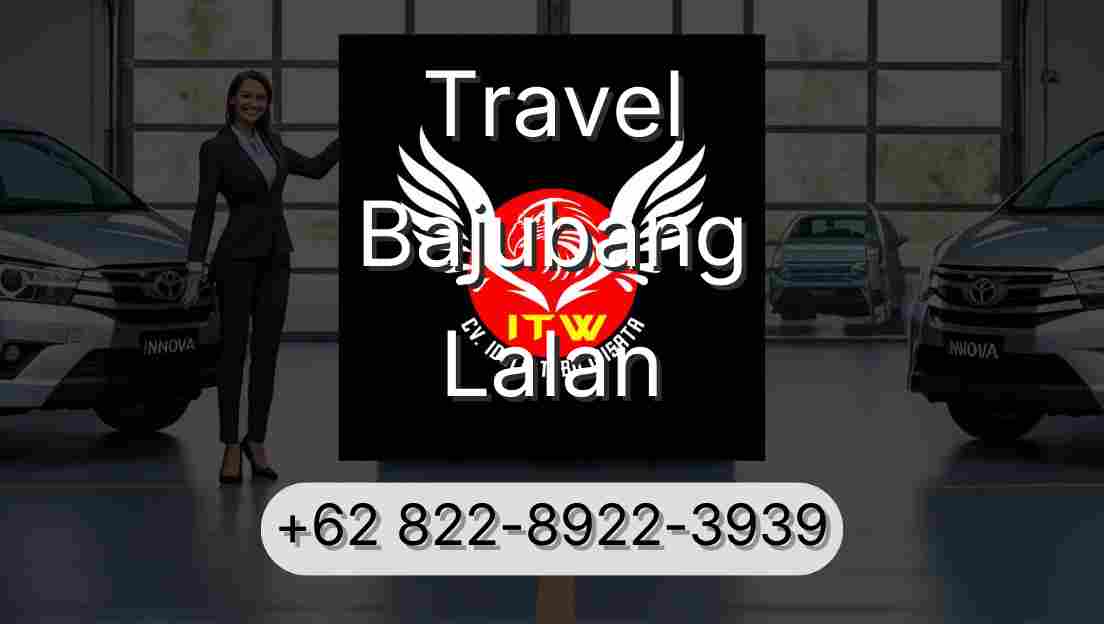Travel Bajubang Lalan
