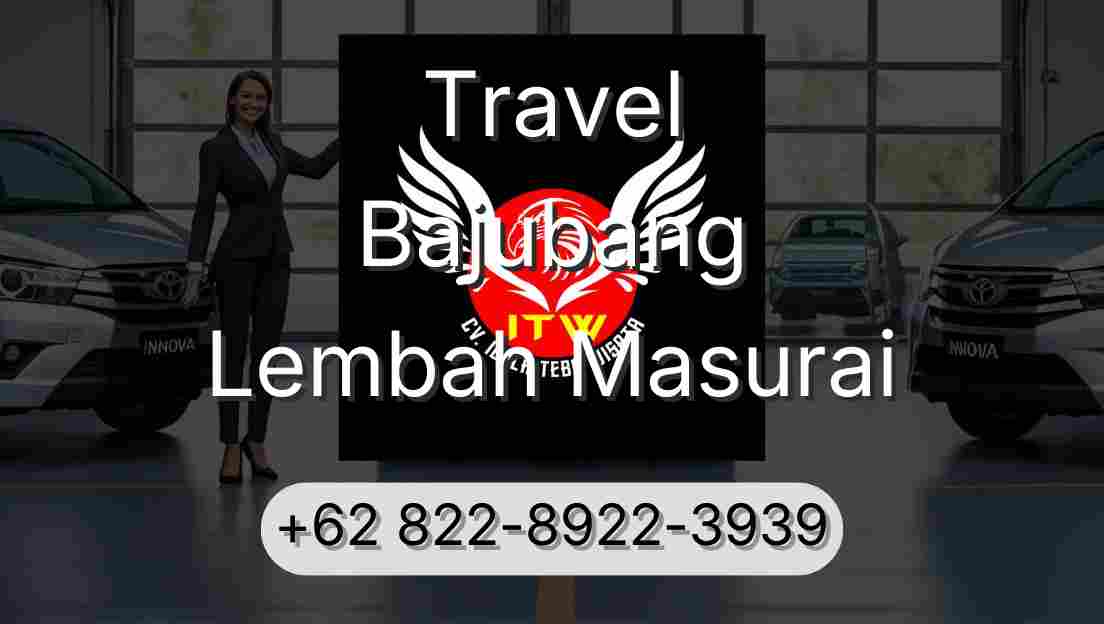 Travel Bajubang Lembah Masurai