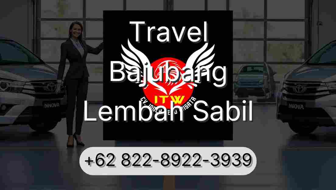 Travel Bajubang Lembah Sabil