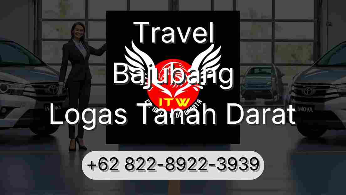 Travel Bajubang Logas Tanah Darat