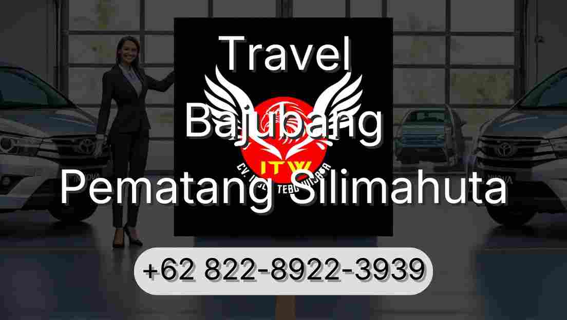 Travel Bajubang Pematang Silimahuta