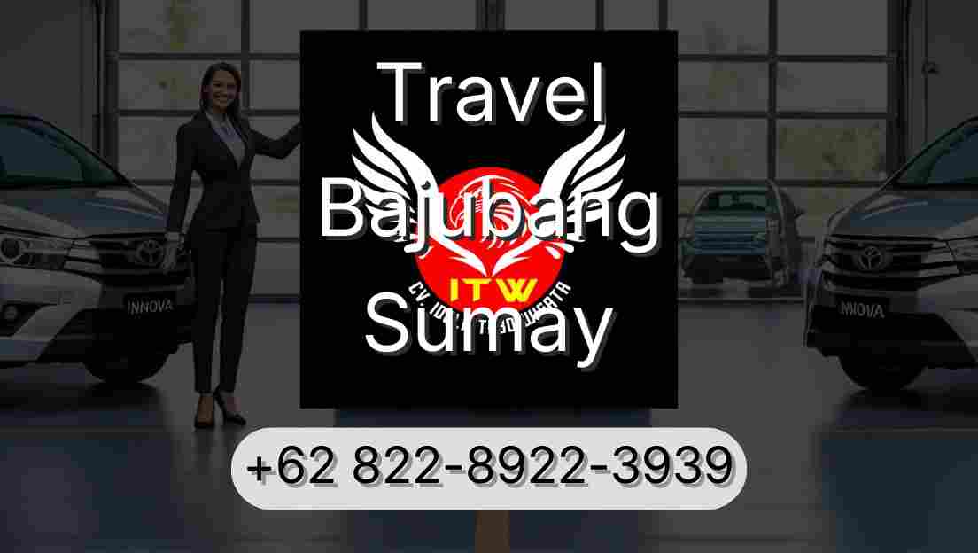Travel Bajubang Sumay