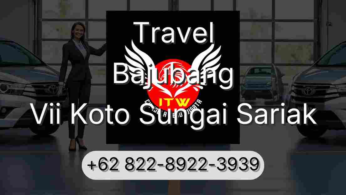 Travel Bajubang Vii Koto Sungai Sariak