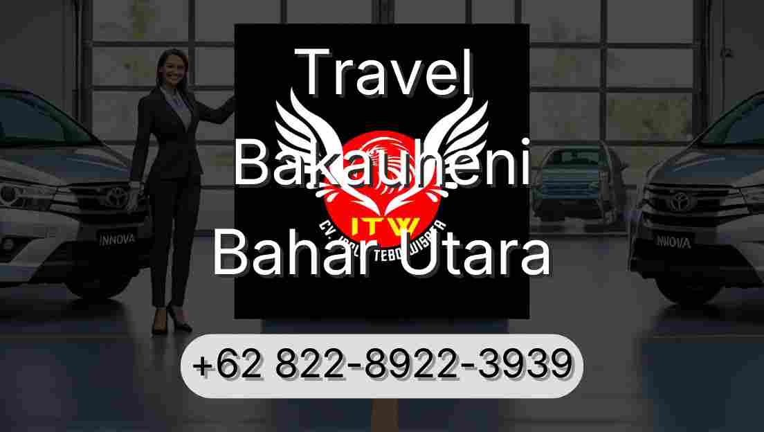 Travel Bakauheni Bahar Utara