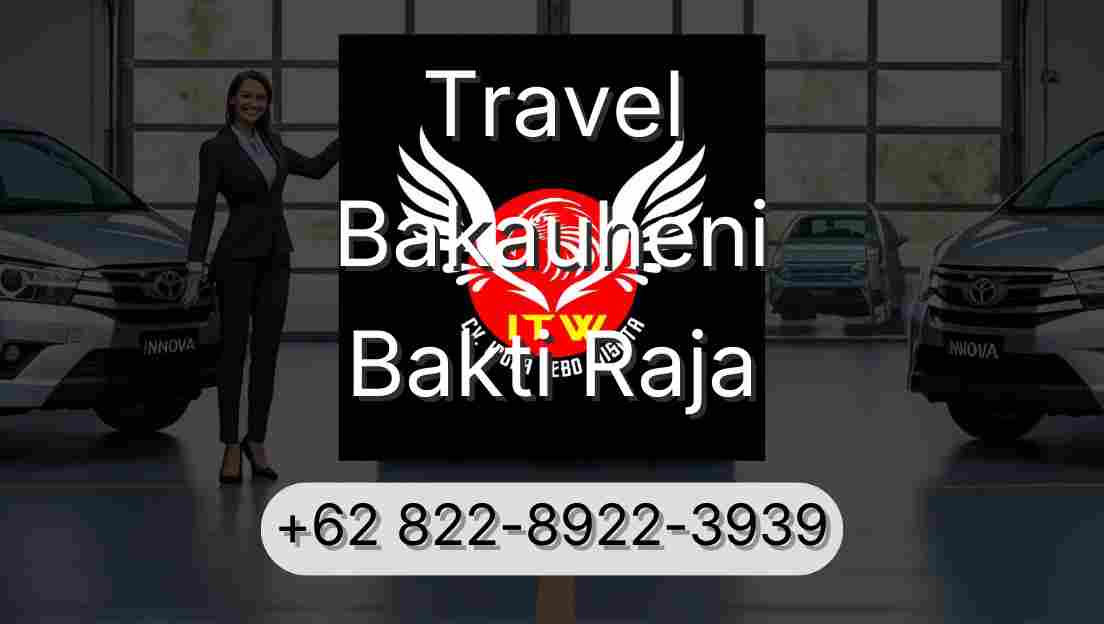 Travel Bakauheni Bakti Raja