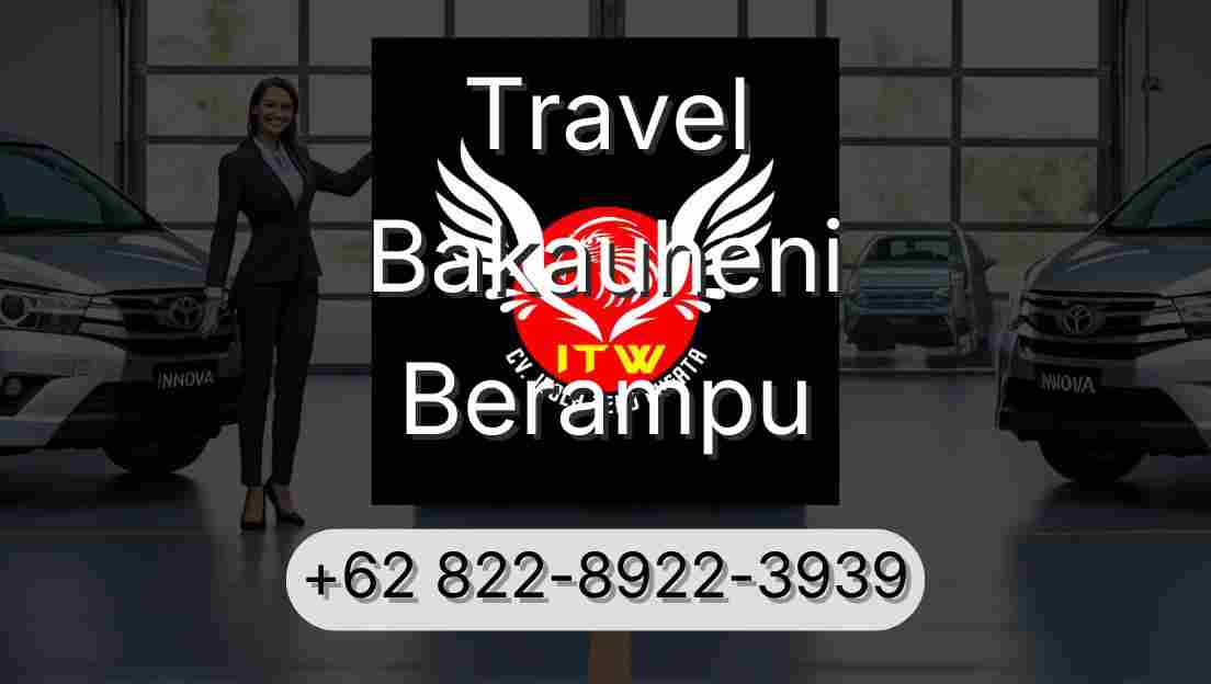 Travel Bakauheni Berampu
