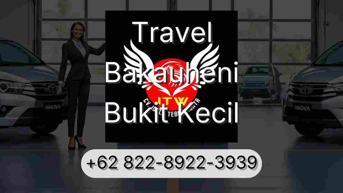 Travel Bakauheni Bukit Kecil