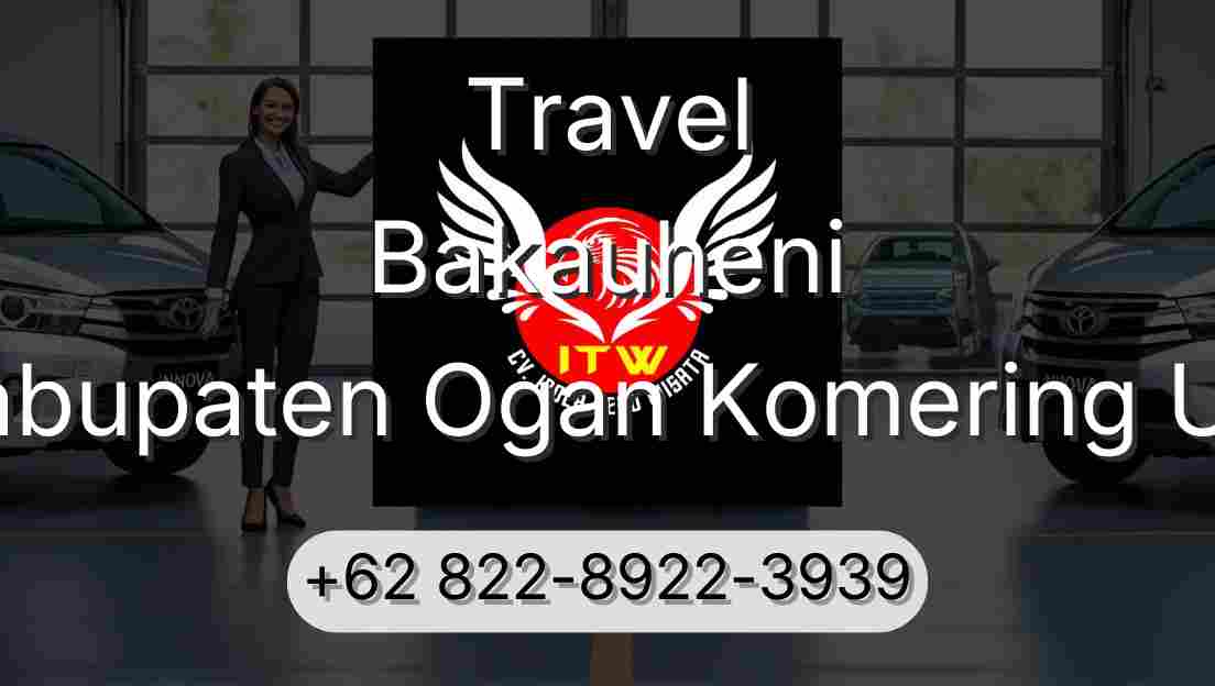 Travel Bakauheni Kabupaten Ogan Komering Ulu