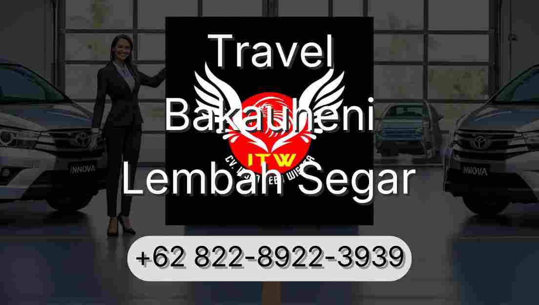 Travel Bakauheni Lembah Segar