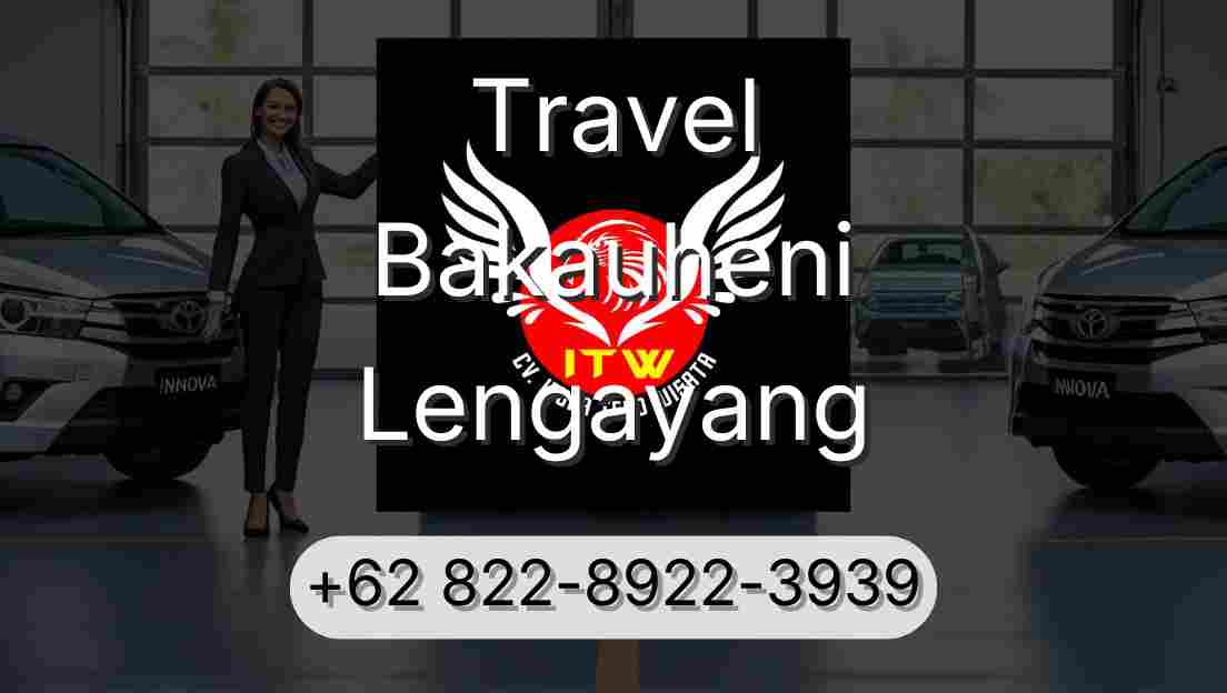 Travel Bakauheni Lengayang
