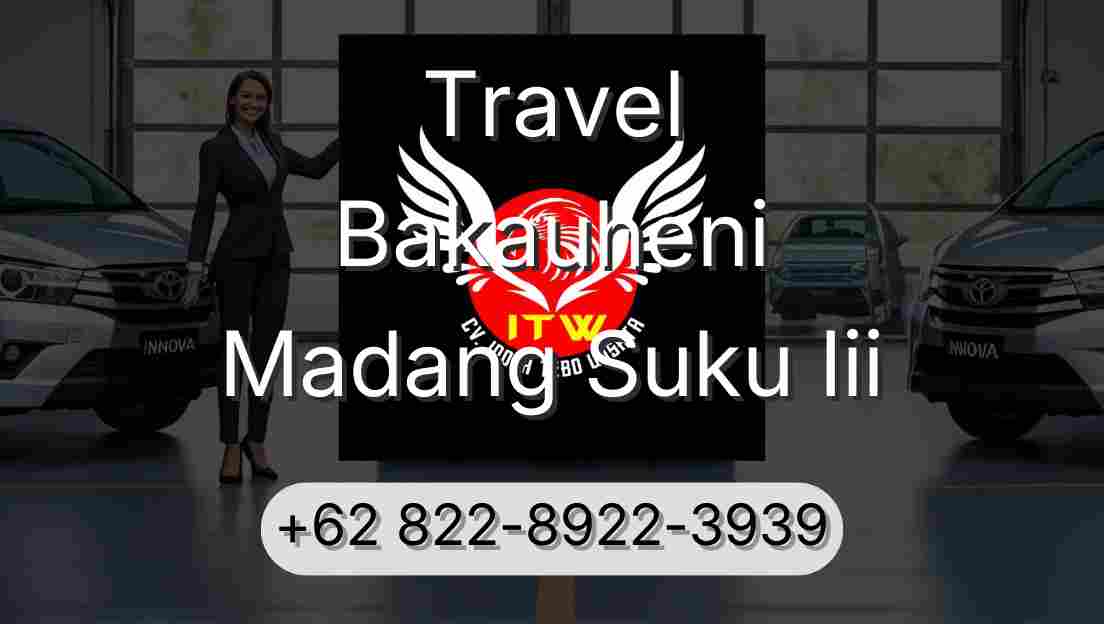 Travel Bakauheni Madang Suku Iii