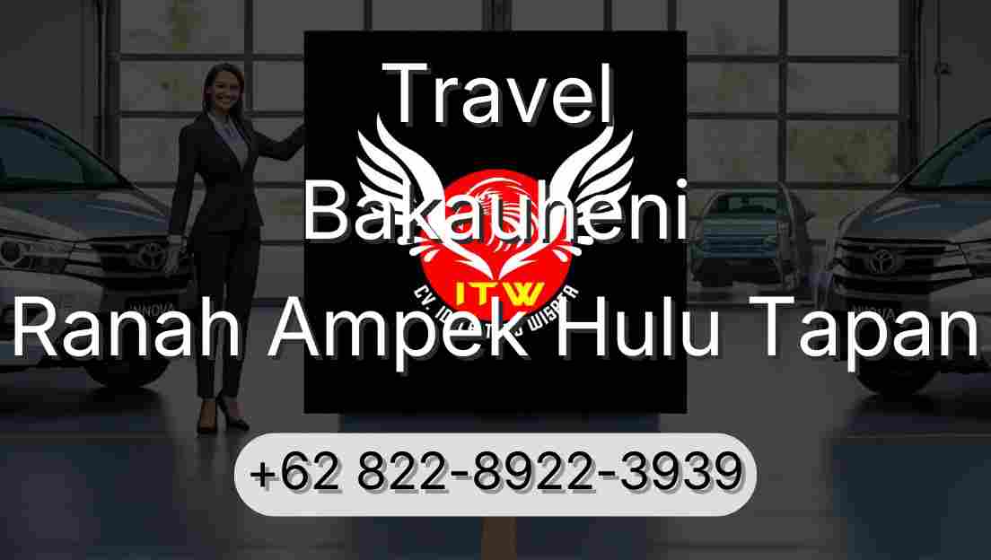 Travel Bakauheni Ranah Ampek Hulu Tapan