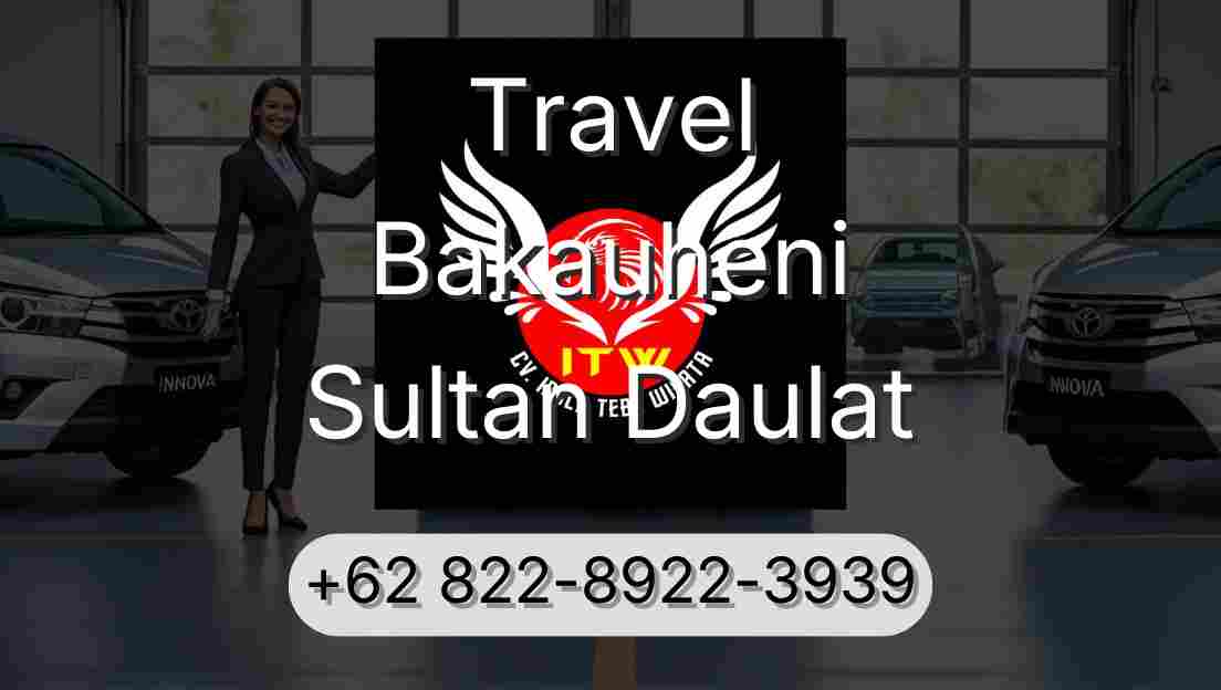 Travel Bakauheni Sultan Daulat