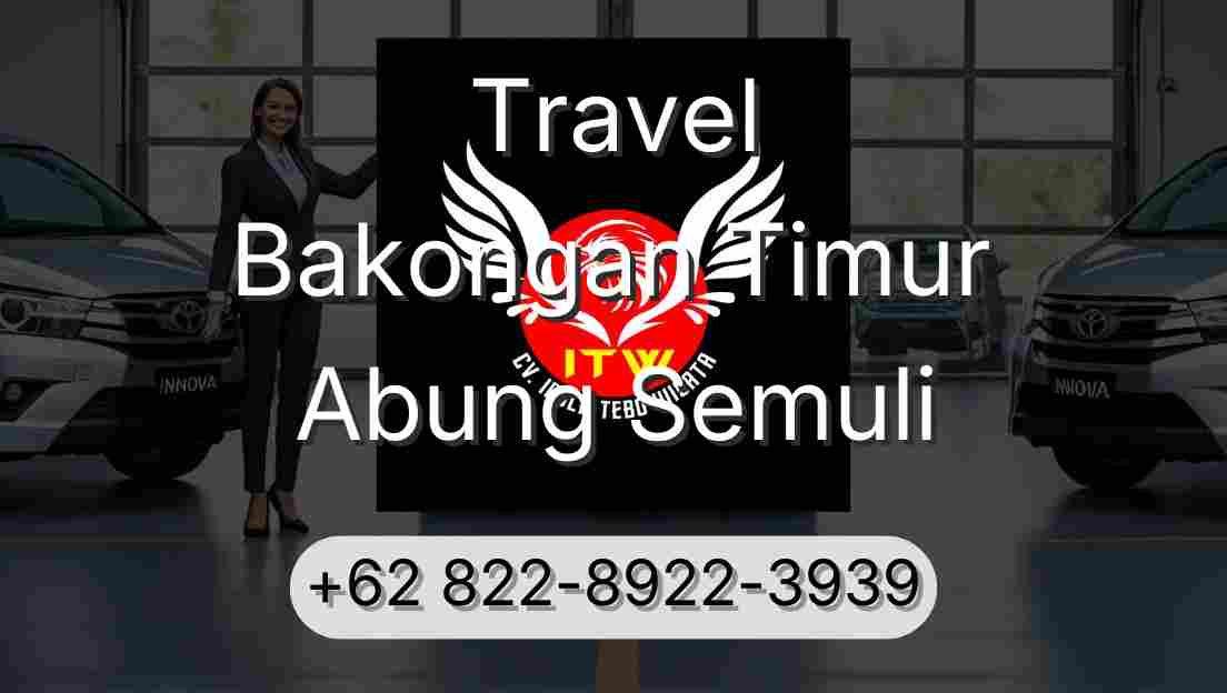 Travel Bakongan Timur Abung Semuli