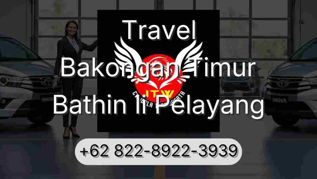 Travel Bakongan Timur Bathin Ii Pelayang
