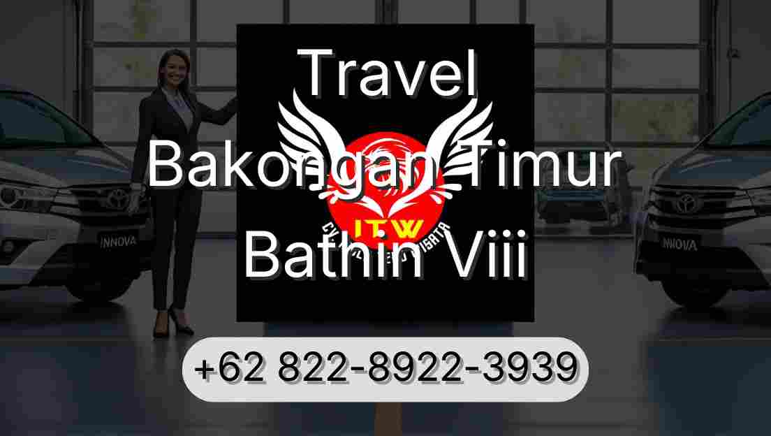 Travel Bakongan Timur Bathin Viii