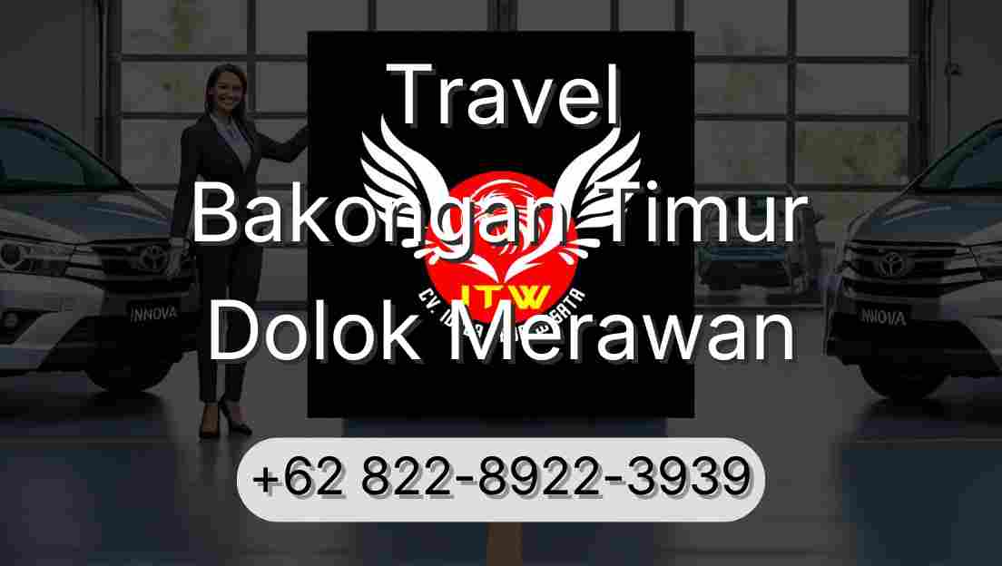 Travel Bakongan Timur Dolok Merawan