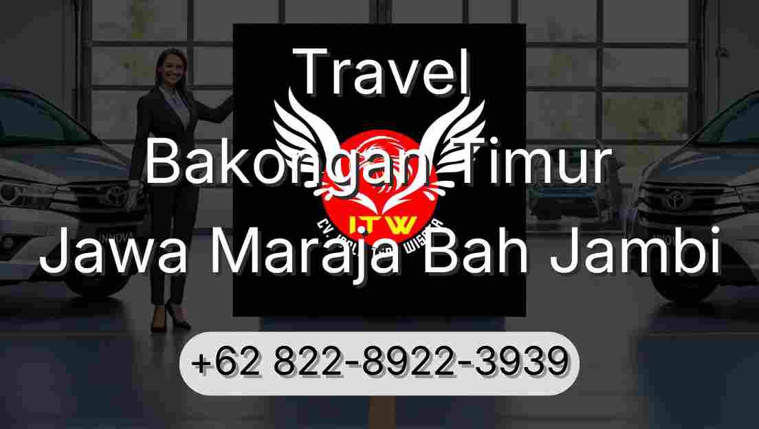 Travel Bakongan Timur Jawa Maraja Bah Jambi