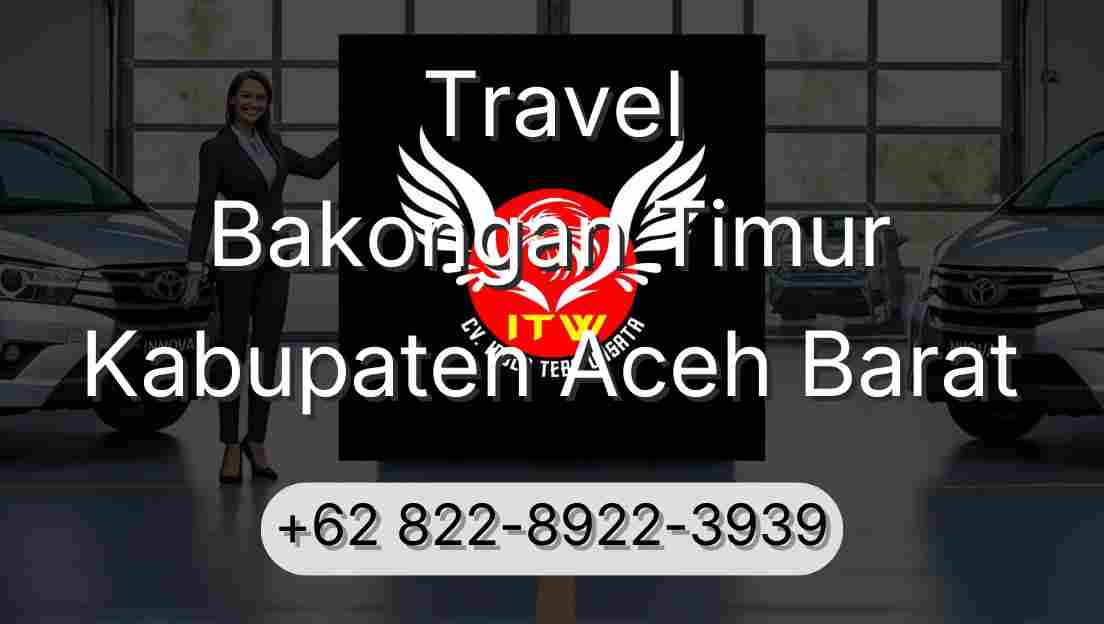 Travel Bakongan Timur Kabupaten Aceh Barat