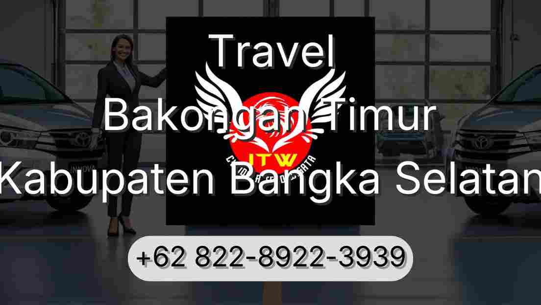 Travel Bakongan Timur Kabupaten Bangka Selatan