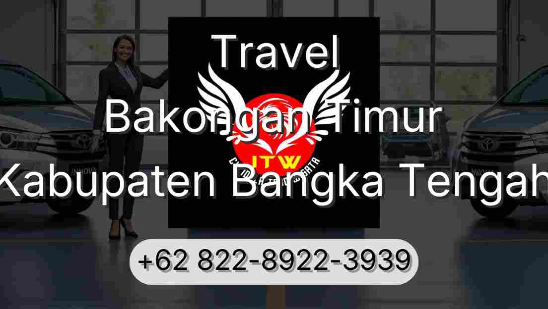 Travel Bakongan Timur Kabupaten Bangka Tengah