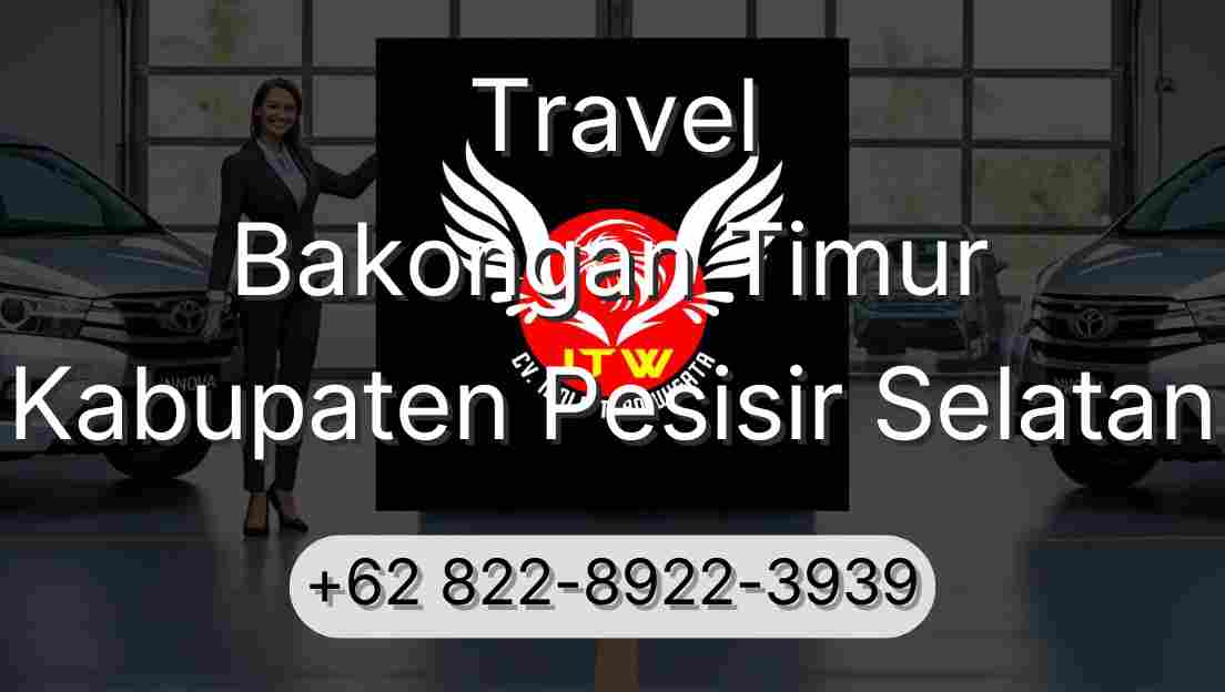 Travel Bakongan Timur Kabupaten Pesisir Selatan