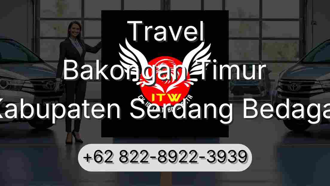 Travel Bakongan Timur Kabupaten Serdang Bedagai