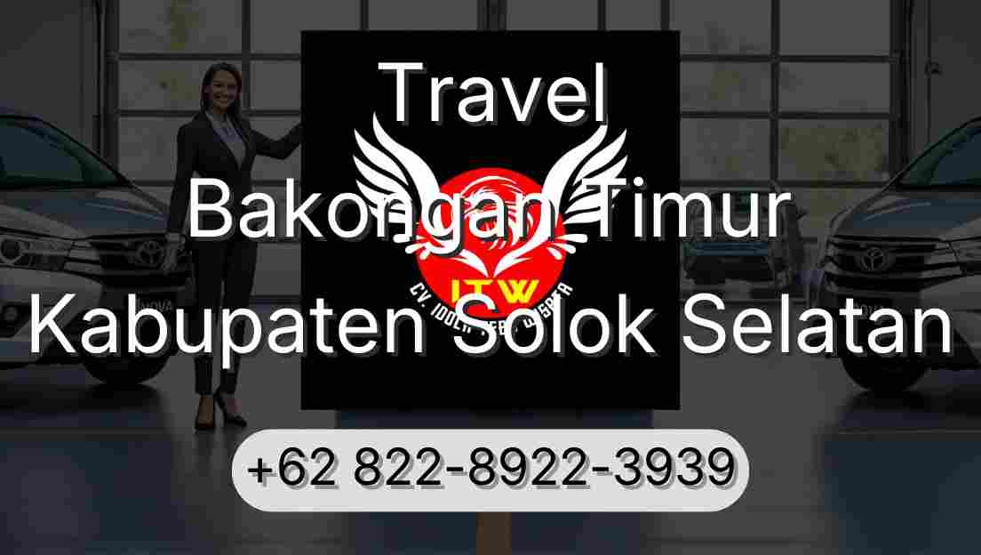 Travel Bakongan Timur Kabupaten Solok Selatan