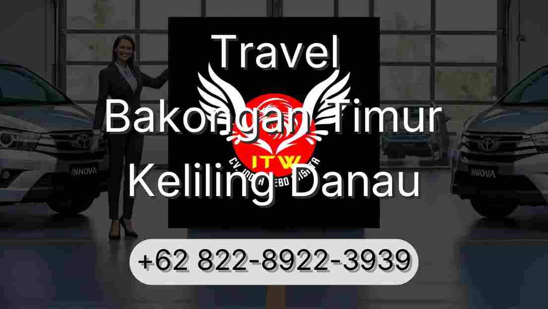 Travel Bakongan Timur Keliling Danau