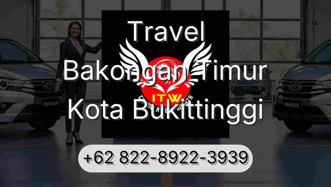 Travel Bakongan Timur Kota Bukittinggi
