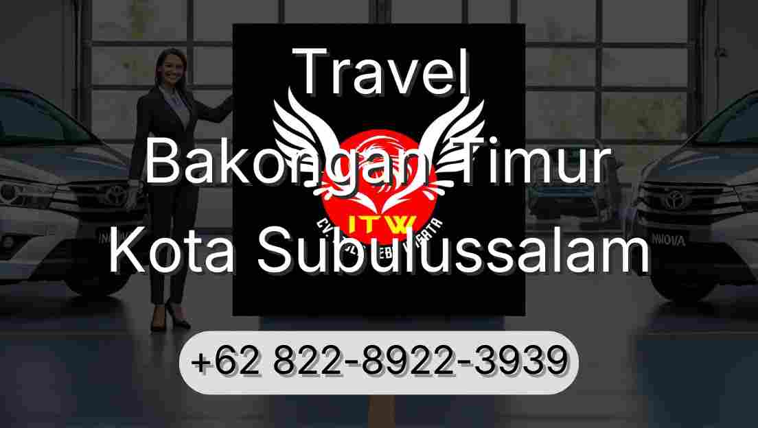 Travel Bakongan Timur Kota Subulussalam