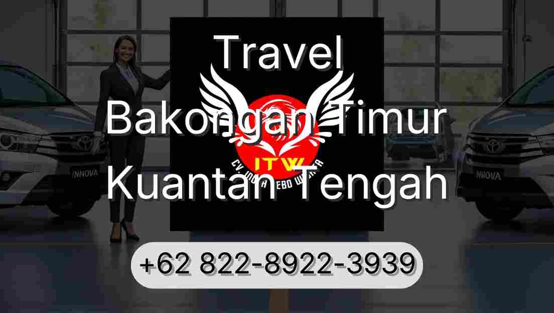 Travel Bakongan Timur Kuantan Tengah