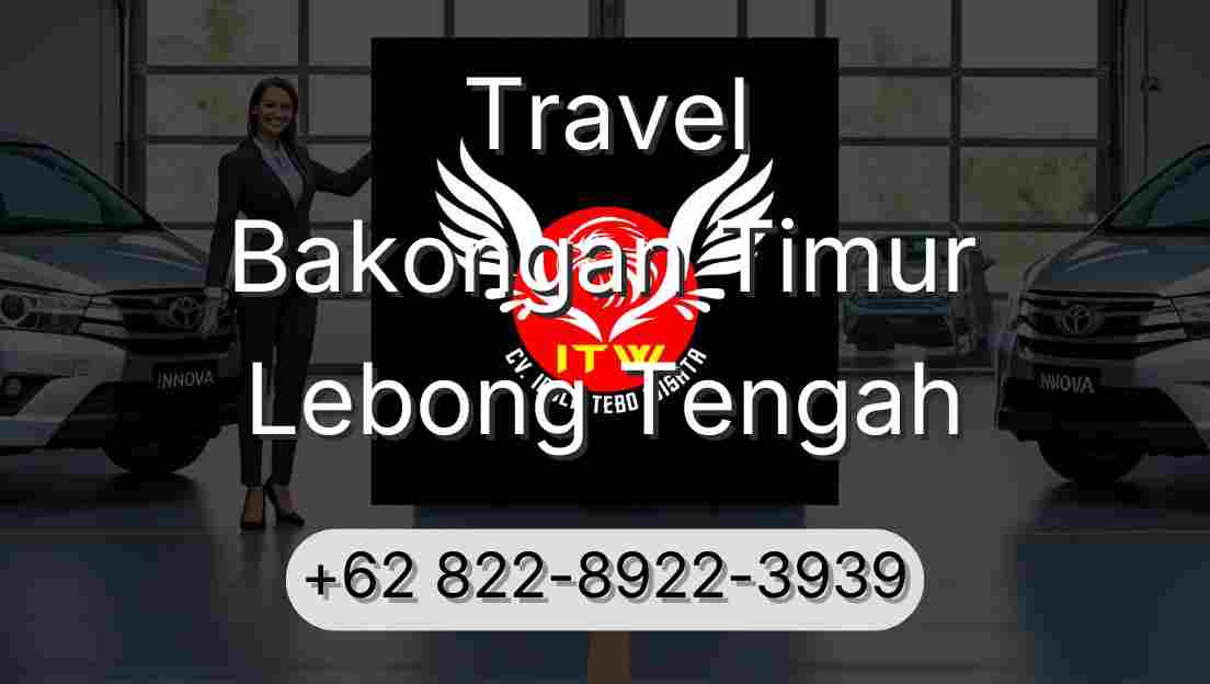 Travel Bakongan Timur Lebong Tengah