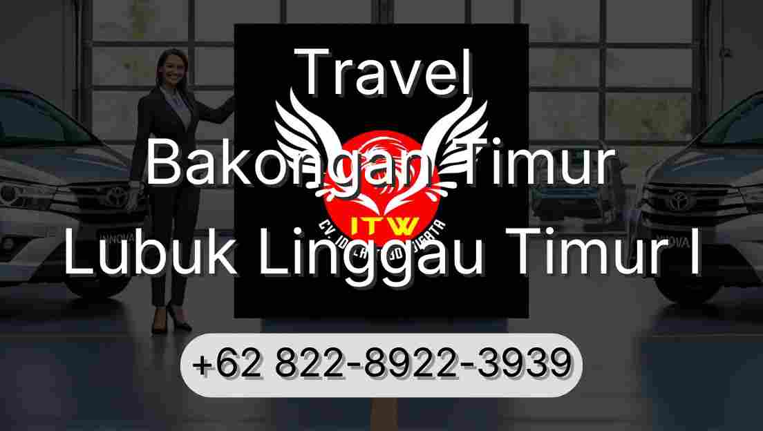 Travel Bakongan Timur Lubuk Linggau Timur I