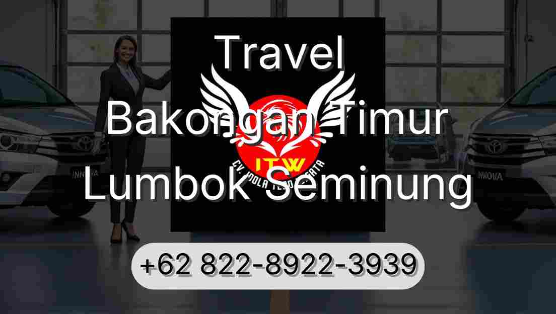 Travel Bakongan Timur Lumbok Seminung