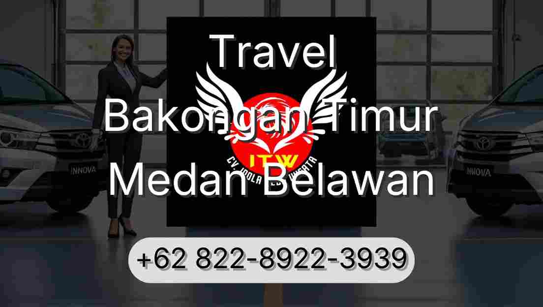 Travel Bakongan Timur Medan Belawan
