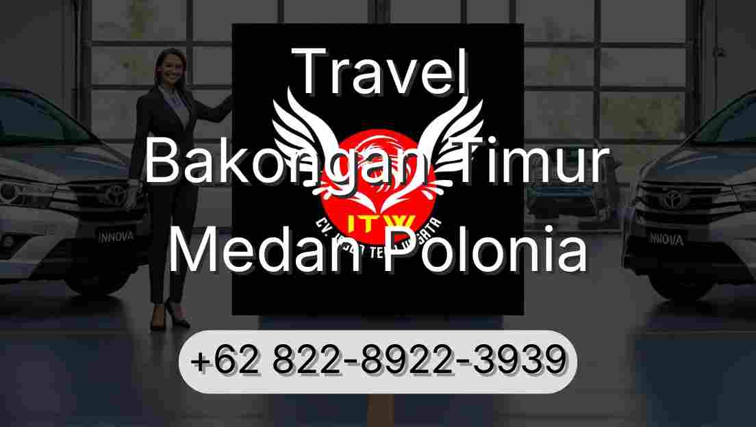 Travel Bakongan Timur Medan Polonia