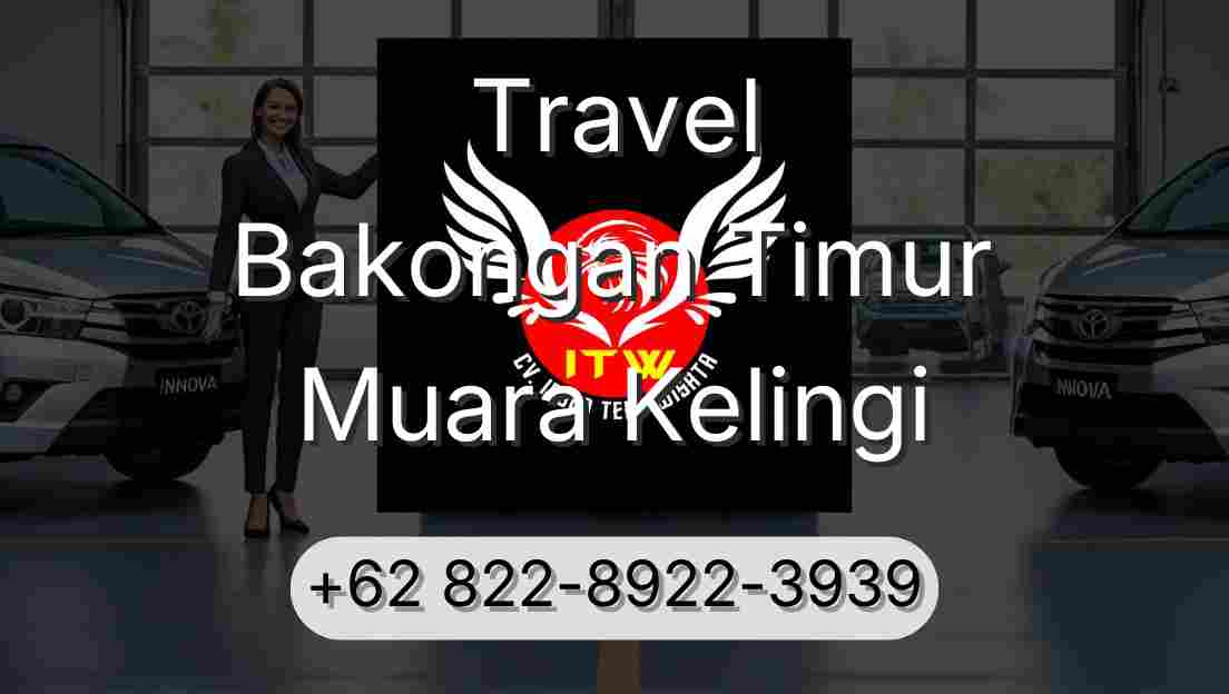 Travel Bakongan Timur Muara Kelingi