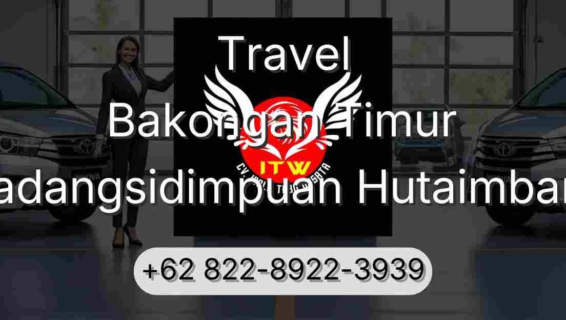 Travel Bakongan Timur Padangsidimpuan Hutaimbaru