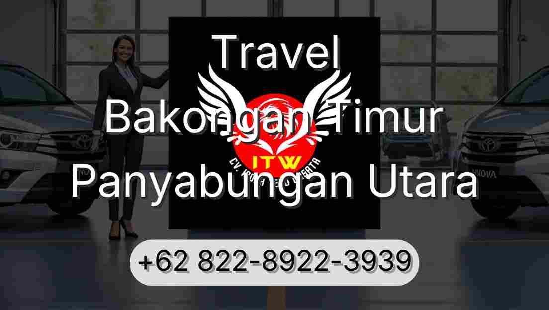Travel Bakongan Timur Panyabungan Utara
