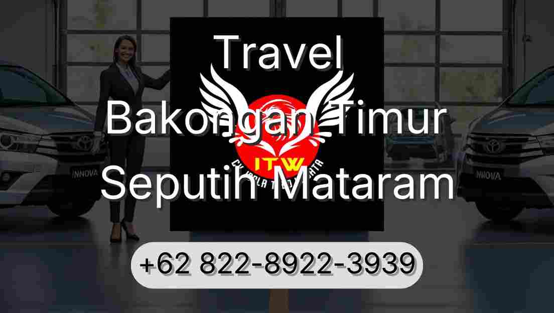 Travel Bakongan Timur Seputih Mataram