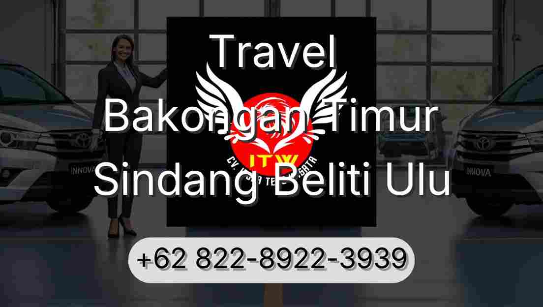 Travel Bakongan Timur Sindang Beliti Ulu