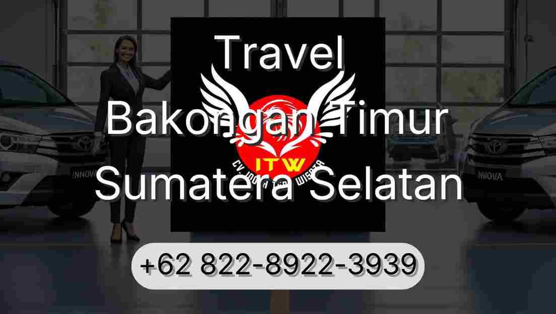 Travel Bakongan Timur Sumatera Selatan