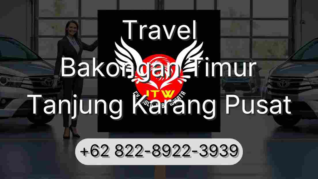 Travel Bakongan Timur Tanjung Karang Pusat