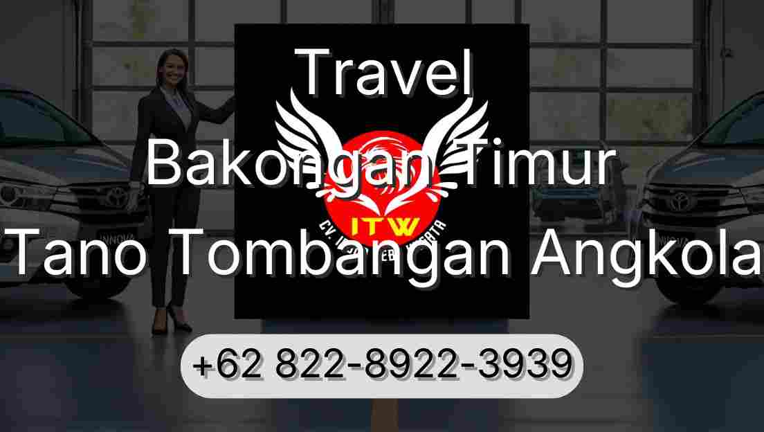 Travel Bakongan Timur Tano Tombangan Angkola