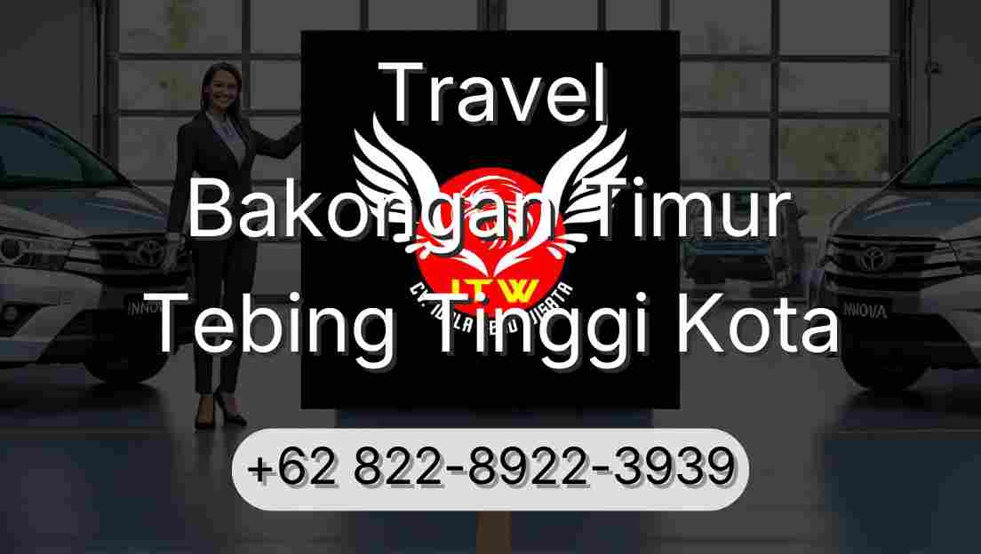 Travel Bakongan Timur Tebing Tinggi Kota