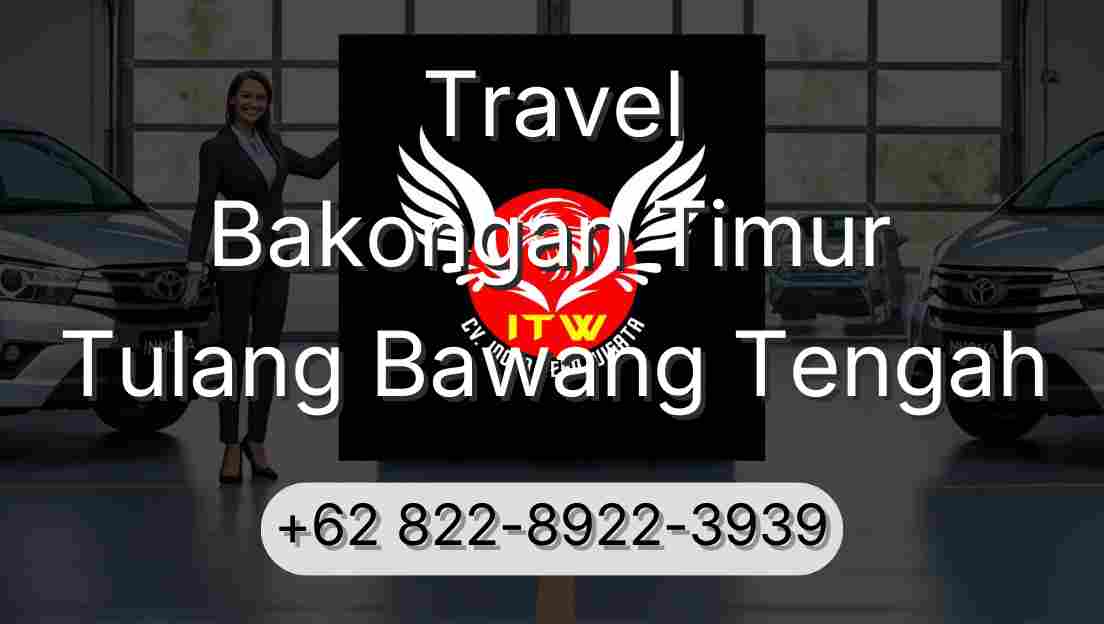 Travel Bakongan Timur Tulang Bawang Tengah