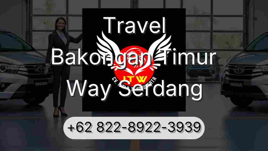 Travel Bakongan Timur Way Serdang
