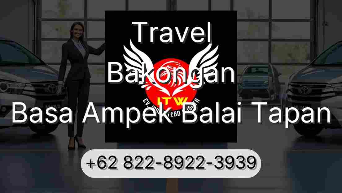 Travel Bakongan Basa Ampek Balai Tapan
